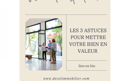 3 astuces pour mettre en valeurs votre bien